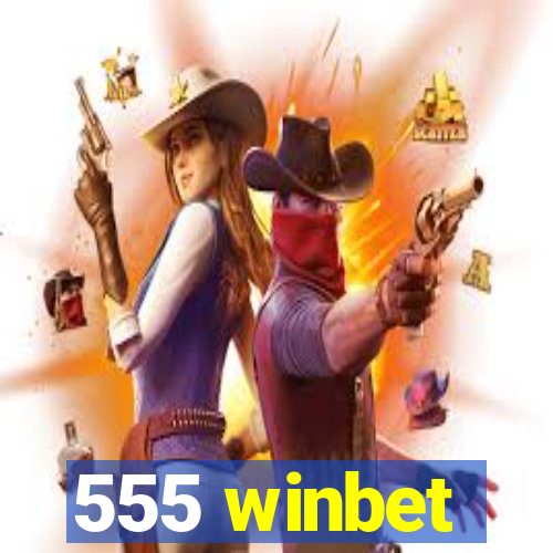 555 winbet